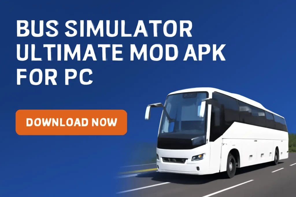 Bus Simulator Ultimate Mod APK for PC
