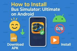 How to Install Bus Simulator Ultimate On Android device